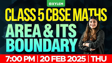 Class 5 CBSE Maths - Area and Its Boundary | Xylem Class 5 CBSE