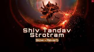 Shiv Tandav | Shiv Strotram | Slow + Reverb | lofi screenshot 4