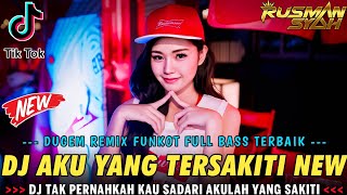 DJ TAK PERNAHKAH KAU SADARI !! AKU YANG TERSAKITI X LUKA DISINI || DUGEM REMIX FUNKOT FULL BASS ||