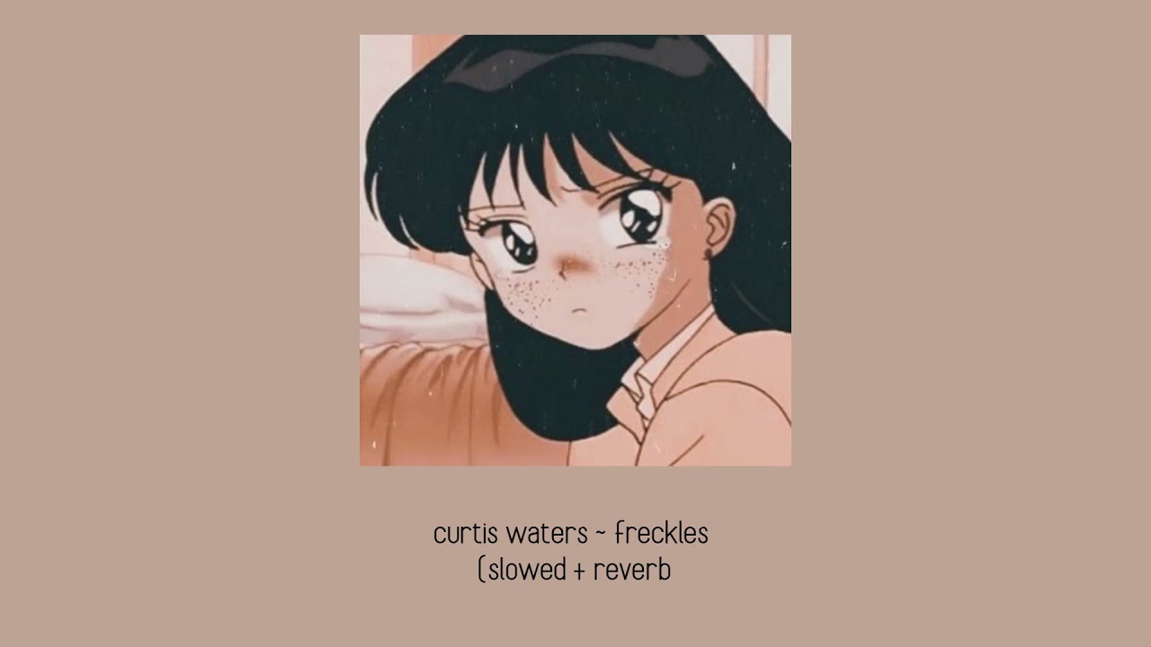 curtis waters ~ freckles (slowed + reverb & bass boosted)