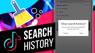 How to Clear Search History on TikTok | How to See Your Watch History on TikTok