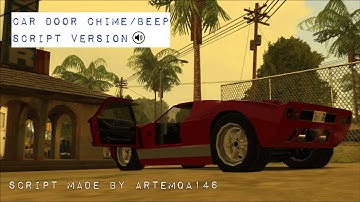 GTA SA: Car Door Chime/Beep mod (Script Version)