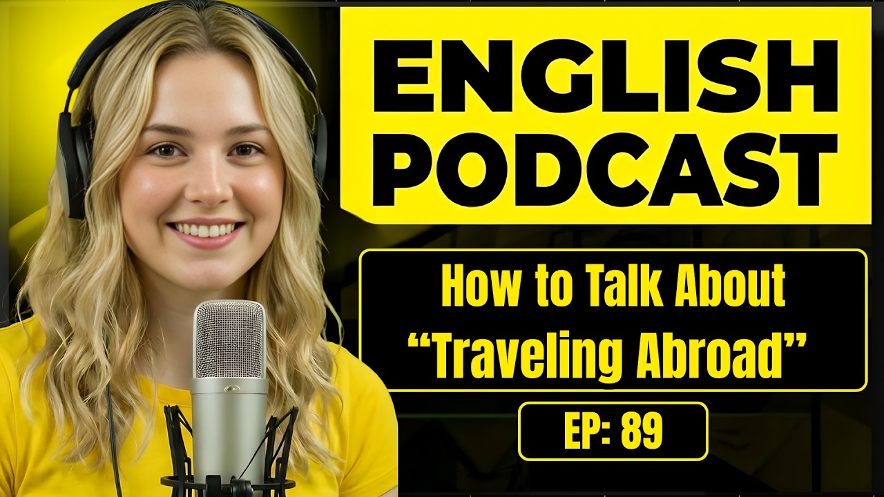 100 Essential Phrases & How to Talk About Traveling Abroad in English | English Conversation
