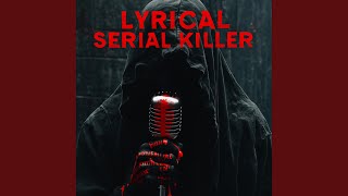 Lyrical Serial Killer