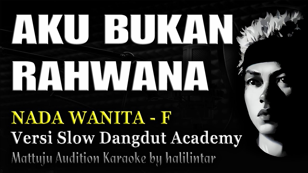 AKU BUKAN RAHWANA Karaoke Slow Dangdut Nada Wanita