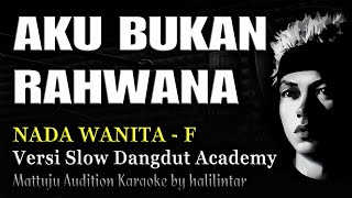 AKU BUKAN RAHWANA Karaoke Slow Dangdut Nada Wanita