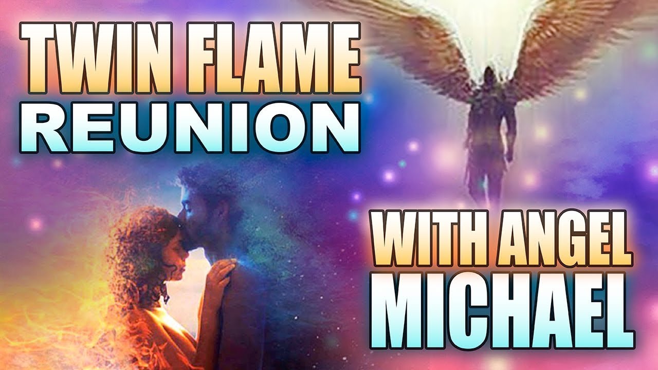 Twin Flame Reunion Signs And Messages From Archangel Michael - YouTube