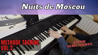 Nuits de Moscou | Méthode Tagrine | Piano 4ème année