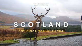 Top 10 Destinations in Scotland To Visit (Travel Guide 2024)