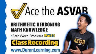 ASVAB Arithmetic Reasoning - Practice Questions on Rate Word Problems -Class Recording (Part 1) screenshot 2