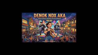 Denok - ndx aka