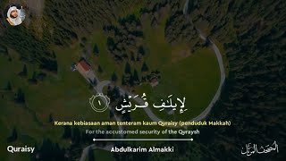 Surah Quraisy serta terjemahan by Abdulkarim Almakki المصحف المرتل