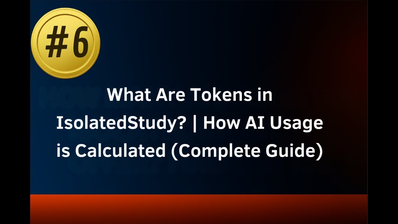 #6 What Are Tokens in IsolatedStudy? | How AI Usage is Calculated (Complete Guide)