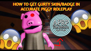 HOW TO GET GURTY SKIN/BADGE IN ACCURATE PIGGY ROLEPLAY