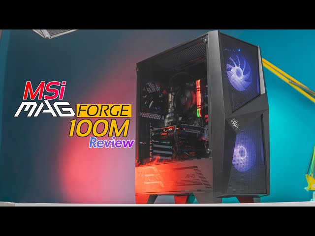 Msi MAG FORGE 100M/R Review  The Perfect Budget Case? 