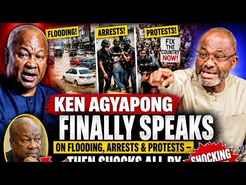 Mahama Is Correct – Ken Agyapong Agrees, Then Drops Truth on Arrests & Protests