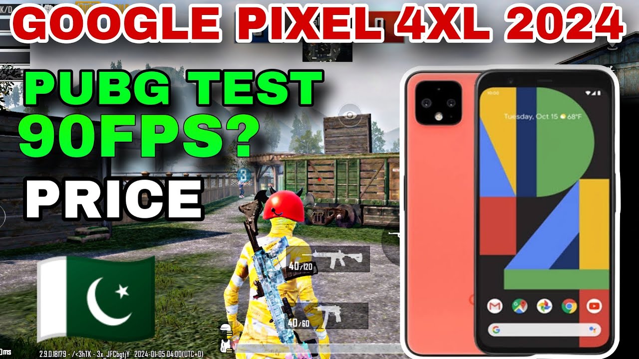 Google Pixel 4xl Pubg Test 2024 Google Pixel 4xl Price In Pakistan google-pixel-4xl-pubg-test-2024-google-pixel-4xl-price-in-pakistan