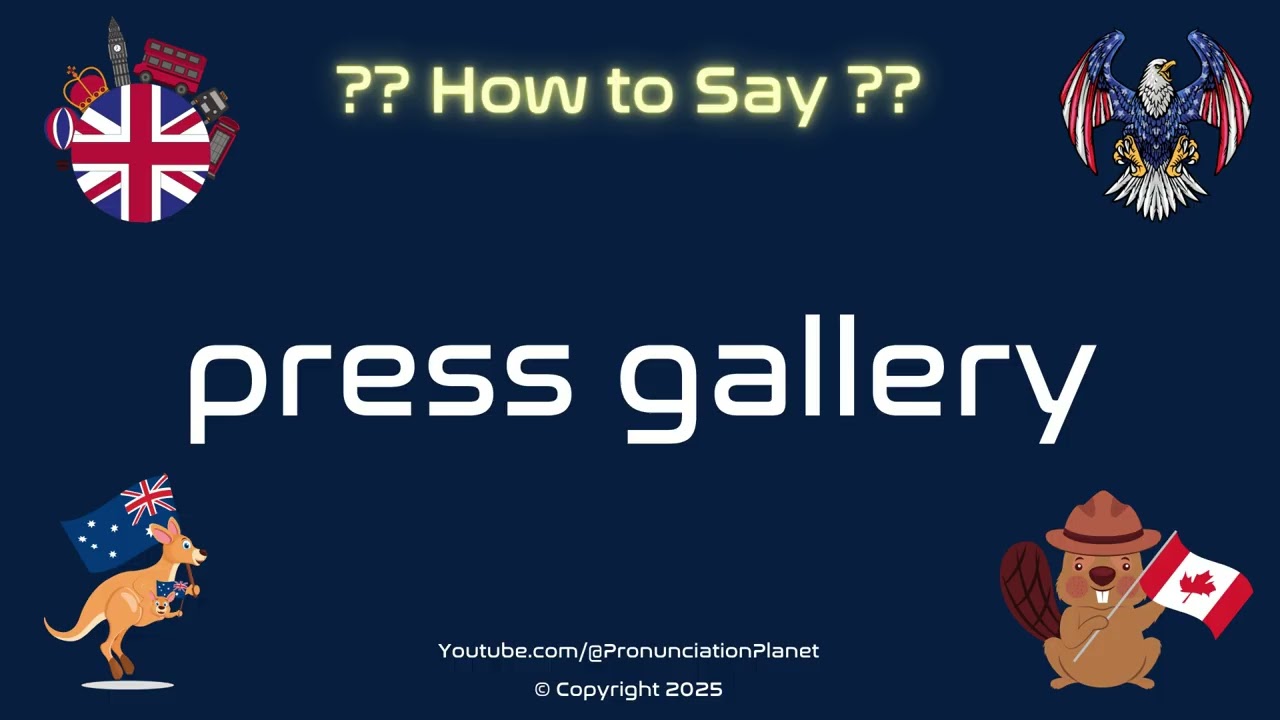 📰 🎤 How to Pronounce press gallery? (CORRECTLY) | Pronunciation Planet