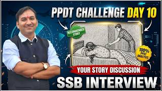 PPDT Challenge Day 10 | Your Story Discussion Explained | Recommended PPDT Story | SSB Interview