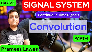 Convolution Problems in Continuous time system | Full course on Signals and Systems | Lecture -23