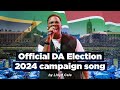 Official da election 2024 campaign song by lloyd cele