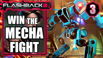 Flashback 2 - Win the Mecha Fight - Gameplay Walkthrough Part 3