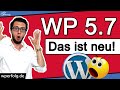 WordPress 5.7: Das ist NEU! | Gutenberg Editor | Drag & Drop | HTTPS | Buttons | Iframes Lazy Load