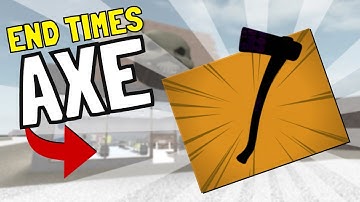 How to GET The END TIMES AXE In LUMBER TYCOON 2