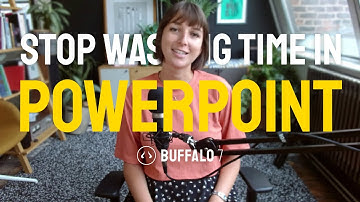 Stop wasting time with PowerPoint