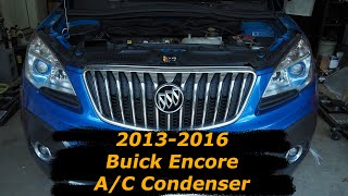 2013 - 2016 Buick Encore / Chevy Trax AC Condenser 2015 Buick Encore Ac Condenser Replacement