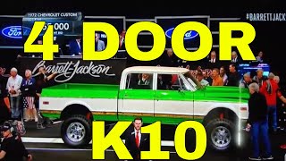 CLASSIC K10- 1972 CHEVY 4 DOOR TRUCK SELLS AT BARRETT- JACKSON AUCTION.