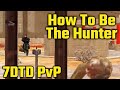 7 Days to Die A19 PvP - How To Be The Hunter