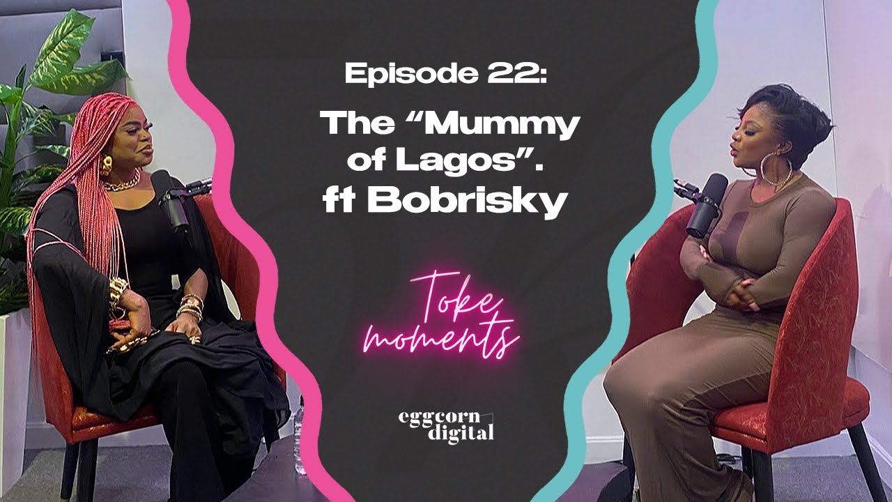 The "Mummy of Lagos" ft Bobrisky