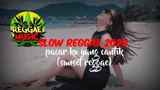 PACARKU YANG CANTIK_(SUNSET_reggae slow)