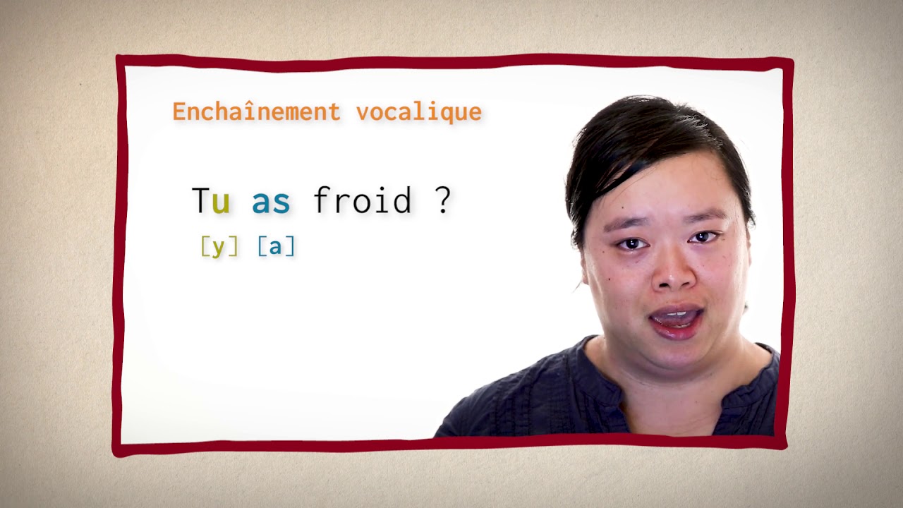 La phonétique 18 Les enchaînements vocaliques et consonantiques