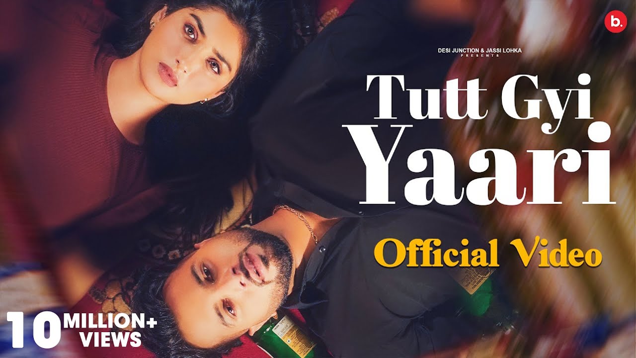 Tutt Gyi Yaari - tu shayer banagi  - Parry Sidhu | Official Video  | Punjabi Song 2022