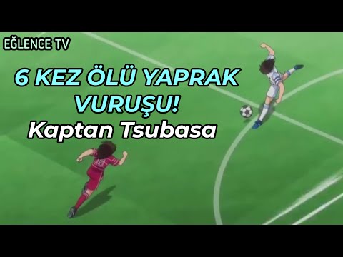 6 KEZ ÖLÜ YAPRAK VURUŞU! | Kaptan Tsubasa - Full HD