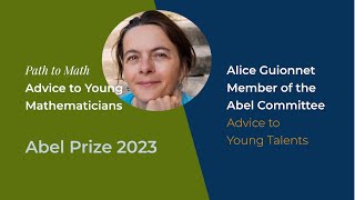 Alice Guionnet: Advice to Young Mathematicians (2023)