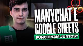 Como Integrar ManyChat e Google Sheets Para Automatizar Seu Negócio