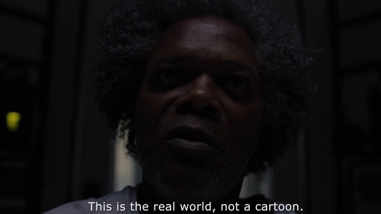 Glass - This is the real world, not a cartoon