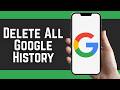 How To Delete All Google History 2026 - Step By Step