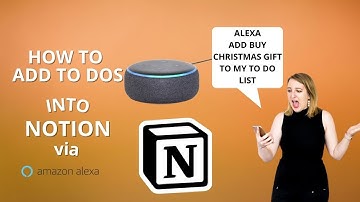 Amazon Alexa + Notion: Adding To Dos into Notion via Amazon Alexa & IFTTT (NOTE: Outdated recipe)