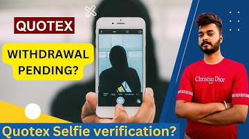 How to Complete Quotex Selfie Verification | Quotex account verification  #Trade4Earning