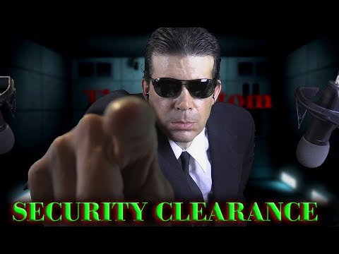 ASMR SECURITY CLEARANCE *MANDATORY*