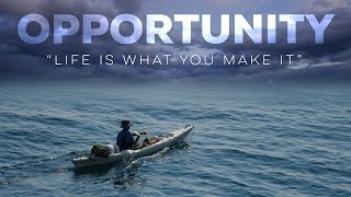 Opportunity - Motivational Video