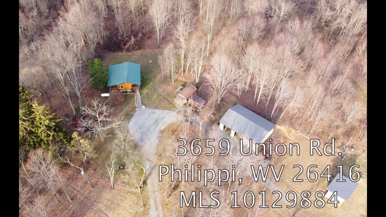 3659 Union Road Philippi, WV 26416 For Sale MLS 10129884 YouTube