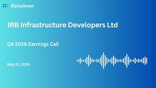 IRB Infrastructure Developers Ltd Q4 FY2025-26 Earnings Conference Call