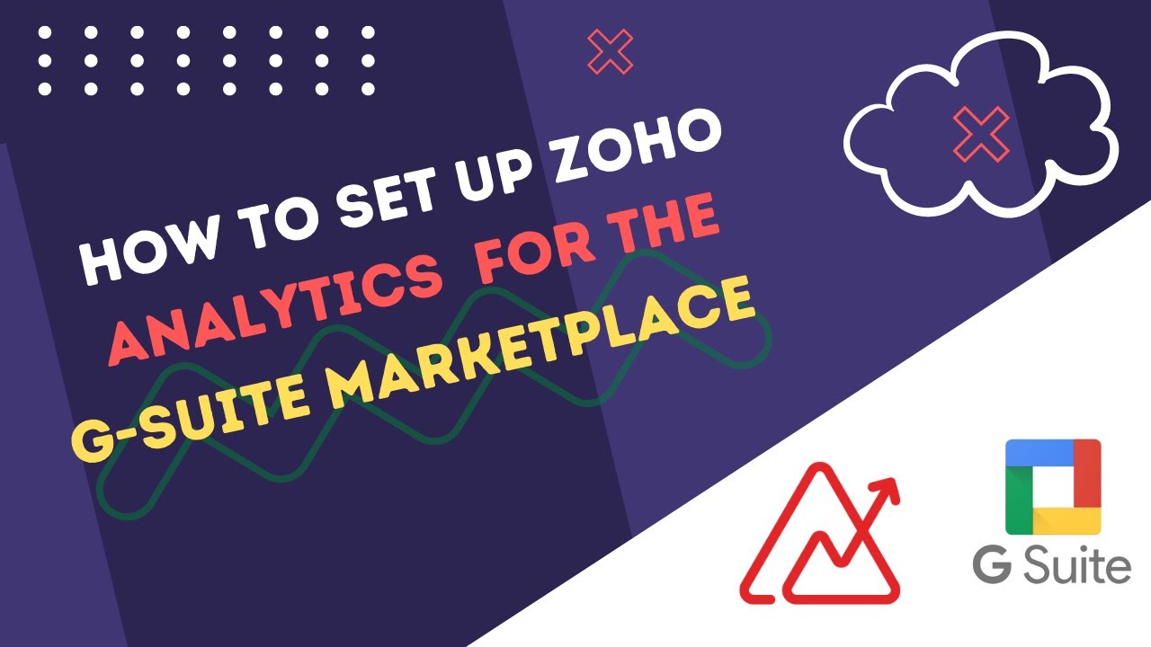 How To Set Up Zoho Analytics For The G Suite Marketplace - YouTube