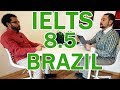 IELTS Speaking Band 8.5 Brazil Full with Subtitles