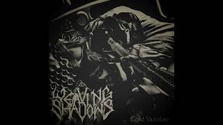 Weaving Shadows - Cold Slumber